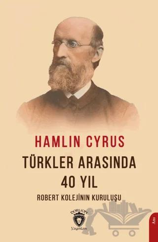 Türkler Arasında 40 Yıl