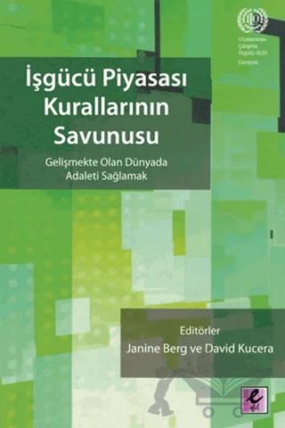 İşgücü Piyasası Kurallarının Savunusu