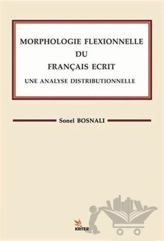 Morphologle Flexıonnelle Du Francaıs Ecrıt Une Analyse Dıstrıbuonelle