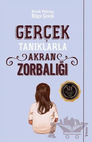 Gerçek Tanıklarla Akran Zorbalığı – Bilge Çevik – Sola Unitas kitap kapağı