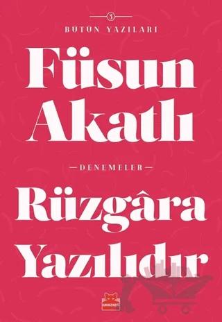 Rüzgara Yazılıdır