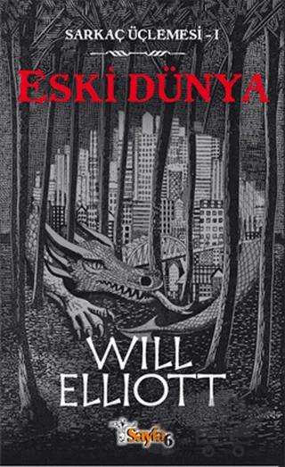 Eski Dünya – Will Elliott – Sayfa6 Yayınları kitap kapağı