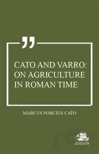 Cato and Varro: On Agriculture in Roman Time