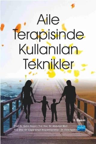 Aile Terapisinde Kullanılan Teknikler