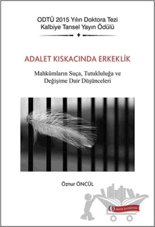 Adalet Kıskacında Erkeklik