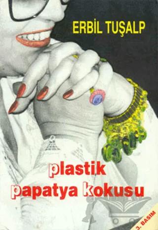 Plastik Papatya Kokusu Bir Değişimin Öyküsü