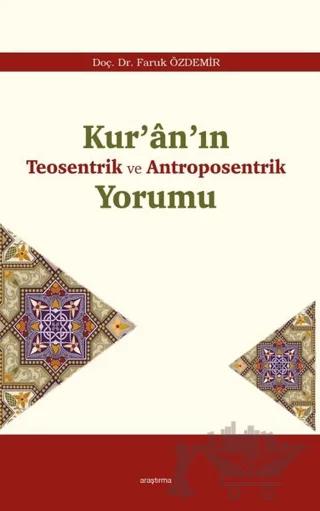 Kur’an’ın Teosentrik ve Antroposentrik Yorumu