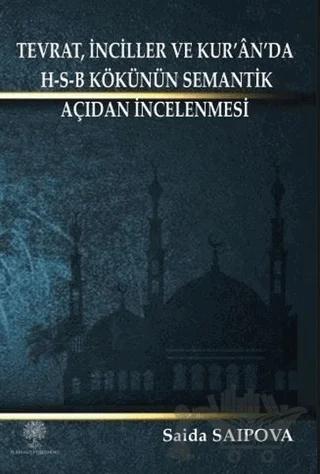 Tevrat, İnciller ve Kur’an’da H-S-B Kökünün Semantik Açıdan İncelenmesi
