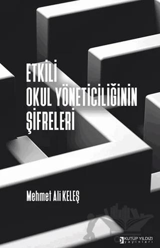 Etkili Okul Yöneticiliğinin Şifreleri