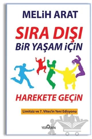 Sıra Dışı Bir Yaşam İçin Harekete Geçin