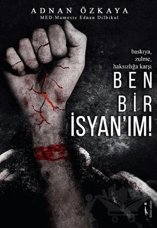 Ben Bir İsyan'ım!