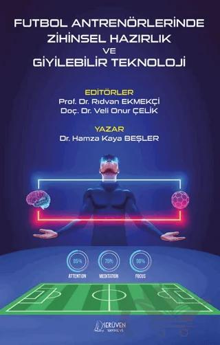 Futbol Antrenörlerinde Zihinsel Hazırlık ve Giyilebilir Teknoloji