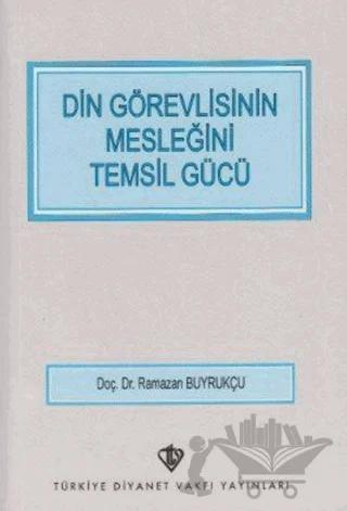 Din Görevlisinin Mesleğini Temsil Gücü