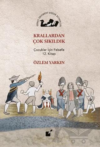 Krallardan Çok Sıkıldık