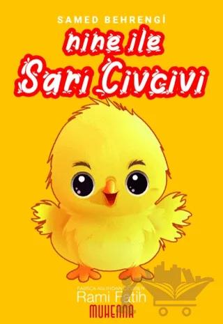Nine ile Sarı Civcivi
