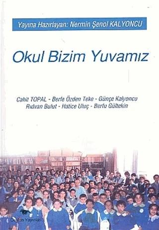 Okul Bizim Yuvamız