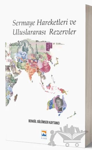 Sermaye Hareketleri ve Uluslararası Rezervler