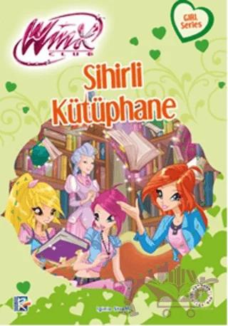 Winx Club - Sihirli Kütüphane – Iginio Straffi – Artemis Yayınları kitap kapağı