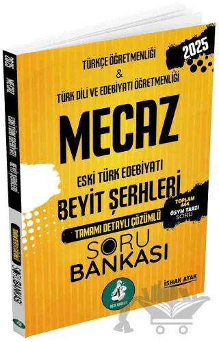 2025 ÖABT Türkçe-Türk Dili Edebiyatı Öğretmenliği Eski Türk Edebiyatı, Beyit Şerhleri Mecaz Soru Bankası