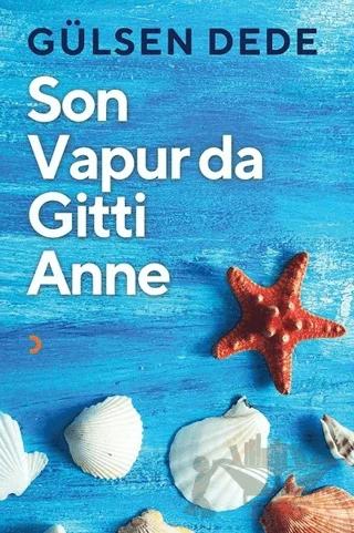 Son Vapur Da Gitti Anne