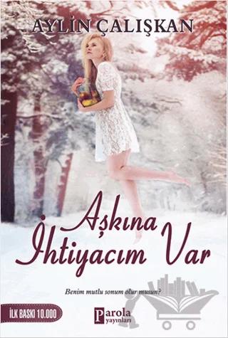 Aşkına İhtiyacım Var