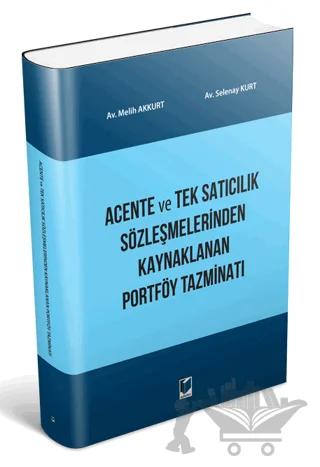 Acente ve Tek Satıcılık Sözleşmelerinden Kaynaklanan Portföy Tazminatı