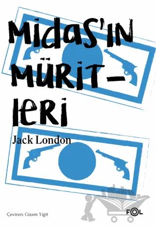 Midas’ın Müritleri – Jack London – Fol Kitap kitap kapağı