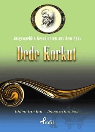 Ausgewaehlte Geschicten Aus Dem Epos Dede Korkut