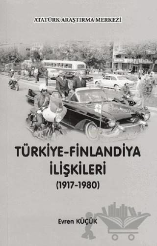 Türkiye - Finlandiya İlişkileri (1917-1980)