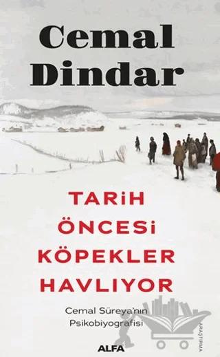 Tarih Öncesi Köpekler Havlıyor