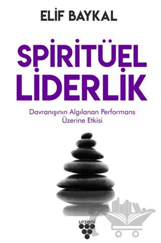 Spiritüel Liderlik – Elif Baykal – Urzeni Yayıncılık kitap kapağı