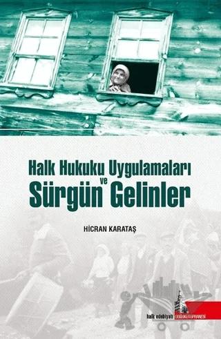 Halk Hukuku Uygulamaları ve Sürgün Gelinler