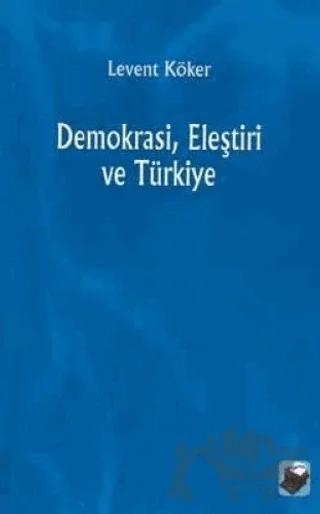 Demokrasi, Eleştiri ve Türkiye