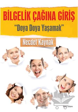 Bilgelik Çağına Giriş 1: Doya Doya Yaşamak