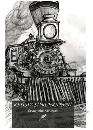 Kıyısız Şiirler Treni