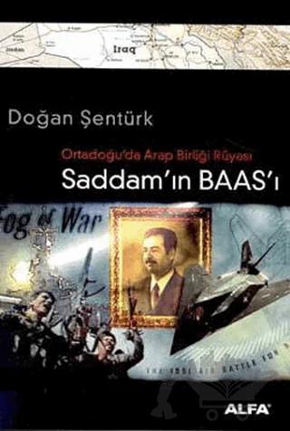 Ortadoğu’da Arap Birliği Rüyası Saddam’ın Baas’ı