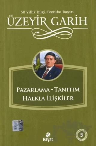 Pazarlama - Tanıtım - Halkla İlişkiler