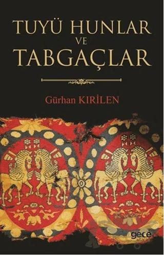 Tuyü Hunlar ve Tabgaçlar