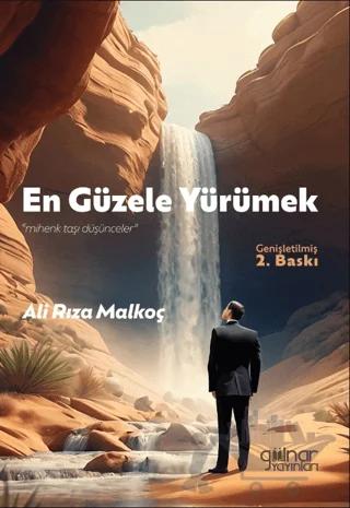 En Güzele Yürümek "Mihenk Taşı Düşünceler”