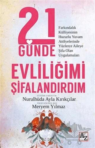 21 Günde Evliliğimi Şifalandırdım