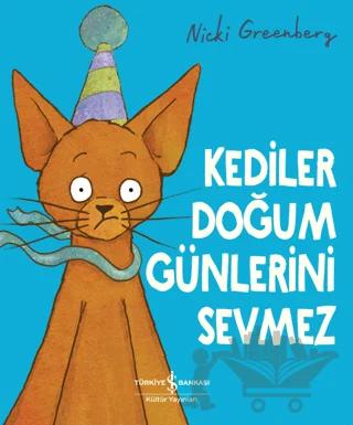 Kediler Doğum Günlerini Sevmez