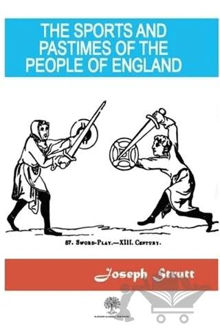 The Sports And Pastimes Of The People Of England