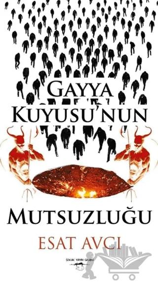 Gayya Kuyusu'nun Mutsuzluğu