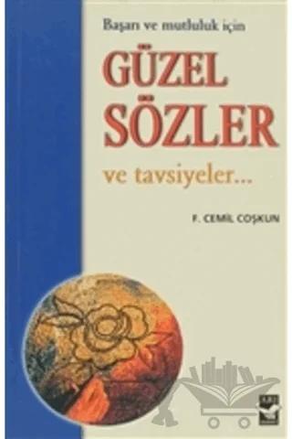 Güzel Sözler ve Tavsiyeler