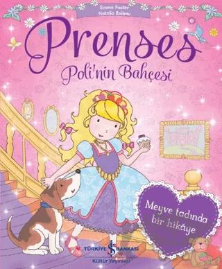 Prenses Poli'nin Bahçesi – Natalia Boileau – İş Bankası Kültür Yayınları kitap kapağı
