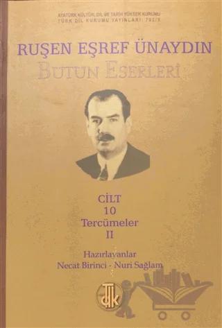 Ruşen Eşref Ünaydın Bütün Eserleri Cİlt: 10