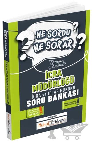 Hukuk Atölyesi İcra Müdürlüğü İcra ve İflas Hukuku Ne Sordu Ne Sorar Soru Bankası Çözümlü