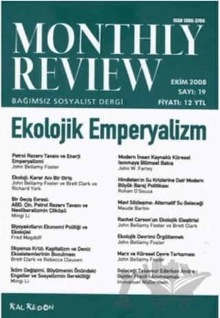 Monthly Review Bağımsız Sosyalist Dergi Sayı: 19 / Ekim 2008