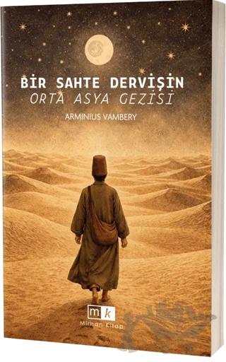 Bir Sahte Dervişin Orta Asya Gezisi