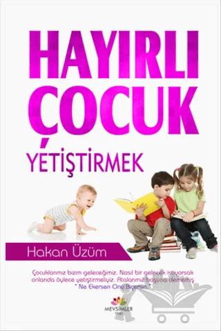 Hayırlı Çocuk Yetiştirmek